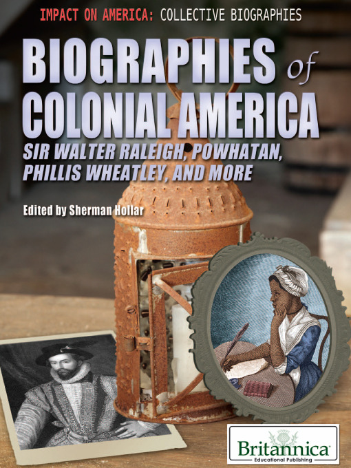 Title details for Biographies of Colonial America by Britannica Educational Publishing - Available